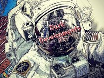 Dark Developments