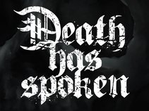Death Has Spoken