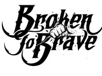 Broken To Brave
