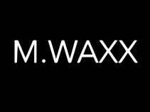 M.Waxx