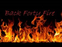 Back Forty Fire