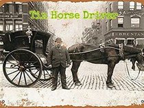 Tin Horse Driver