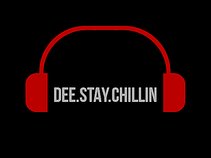 Dee.Stay.Chillin