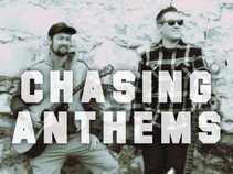 Chasing Anthems