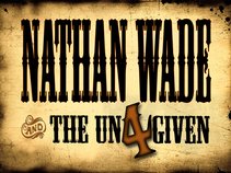 Nathan Wade and the Un4given