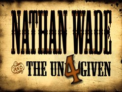 Image for Nathan Wade and the Un4given
