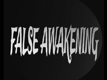 FALSE AWAKENING