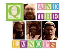 Q and the LMNOP's