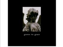 graves to grace