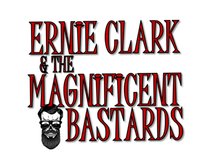 Ernie Clark & the Magnificent Bastards