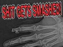 Shit Gets Smashed!