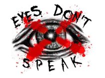 Eyes Don't Speak
