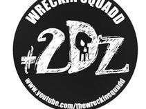 WreckinSquaDD #2Dz