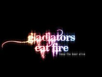 Gladiators Eat Fire