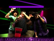 A Midnight Getaway!