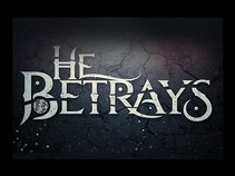 He Betrays