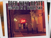 Rich West Blatt and the Once In A While Sky