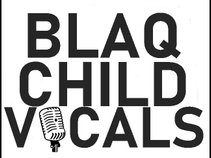 Blaq Child Vocals