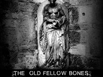 The Old Fellow Bones