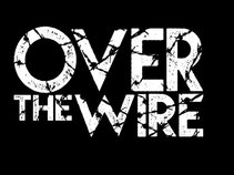 Over the Wire