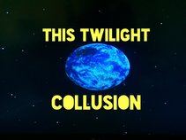 This Twilight Collusion