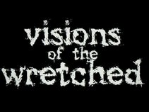 Visions of the Wretched
