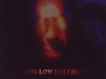 The Low Rollers
