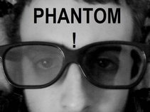Phantom!