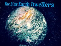 The Blue Earth Dwellers