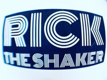 Rick The Shaker