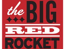 The BIG RED ROCKET