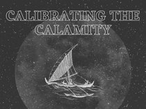 Calibrating The Calamity