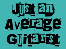 Just an Average Guitarist