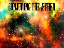 Conjuring the Aether