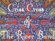 Criss Cross and The River Band