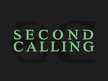 Second Calling