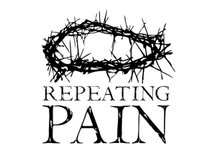 Repeating Pain