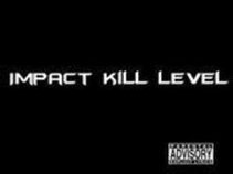 Impact Kill Level