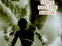 Vince And The Raigne