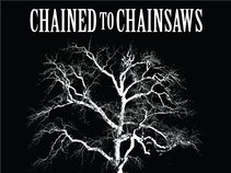 Chained to Chainsaws