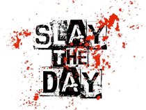 Slay the Day