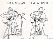 Fur Dixon and Steve Werner