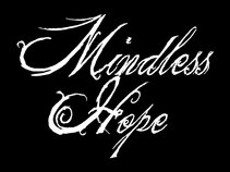 Mindless Hope