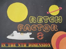 Retch Factor 8