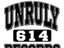 Unruly Records 614 (Artist)