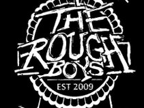 The Rough Boys
