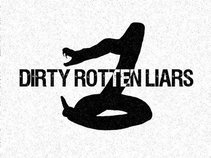 Dirty Rotten Liars