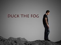 Duck the Fog