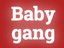 Baby Gang ent (Artist)