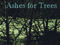 Ashes For Trees